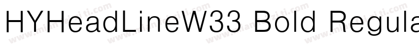 HYHeadLineW33 Bold Regular字体转换
